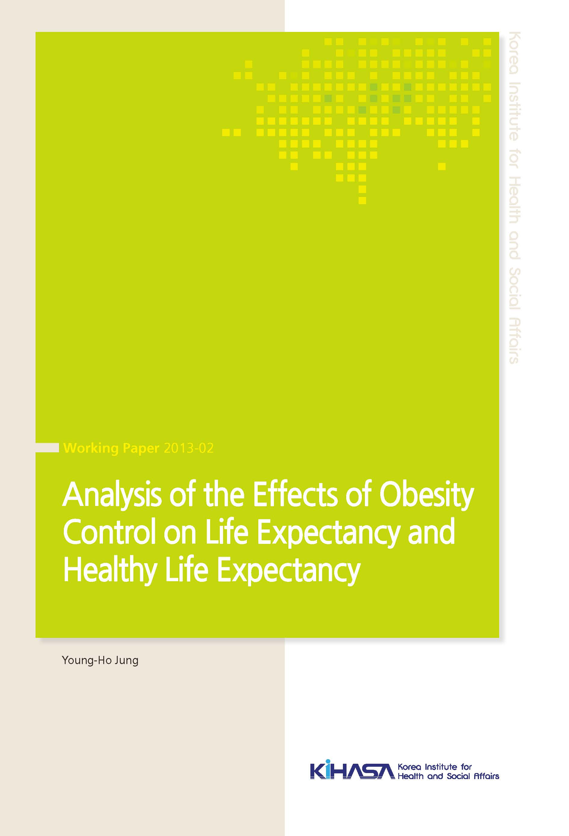Analysis of the Effects of Obesity Control on Life Expectancy and Health Life Expectancy