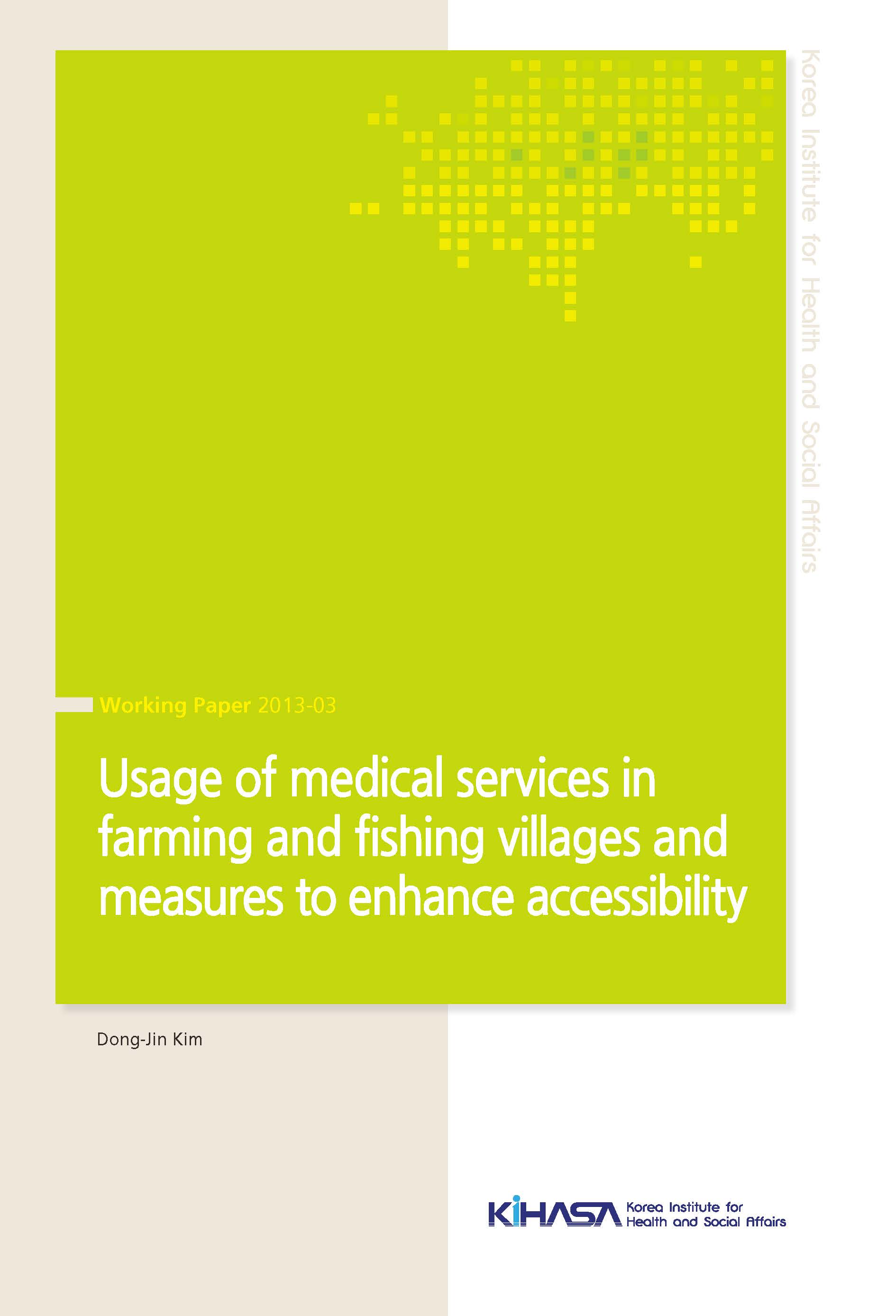 Usage of medical services in farming and fishing villages and  measures to enhance accessibility