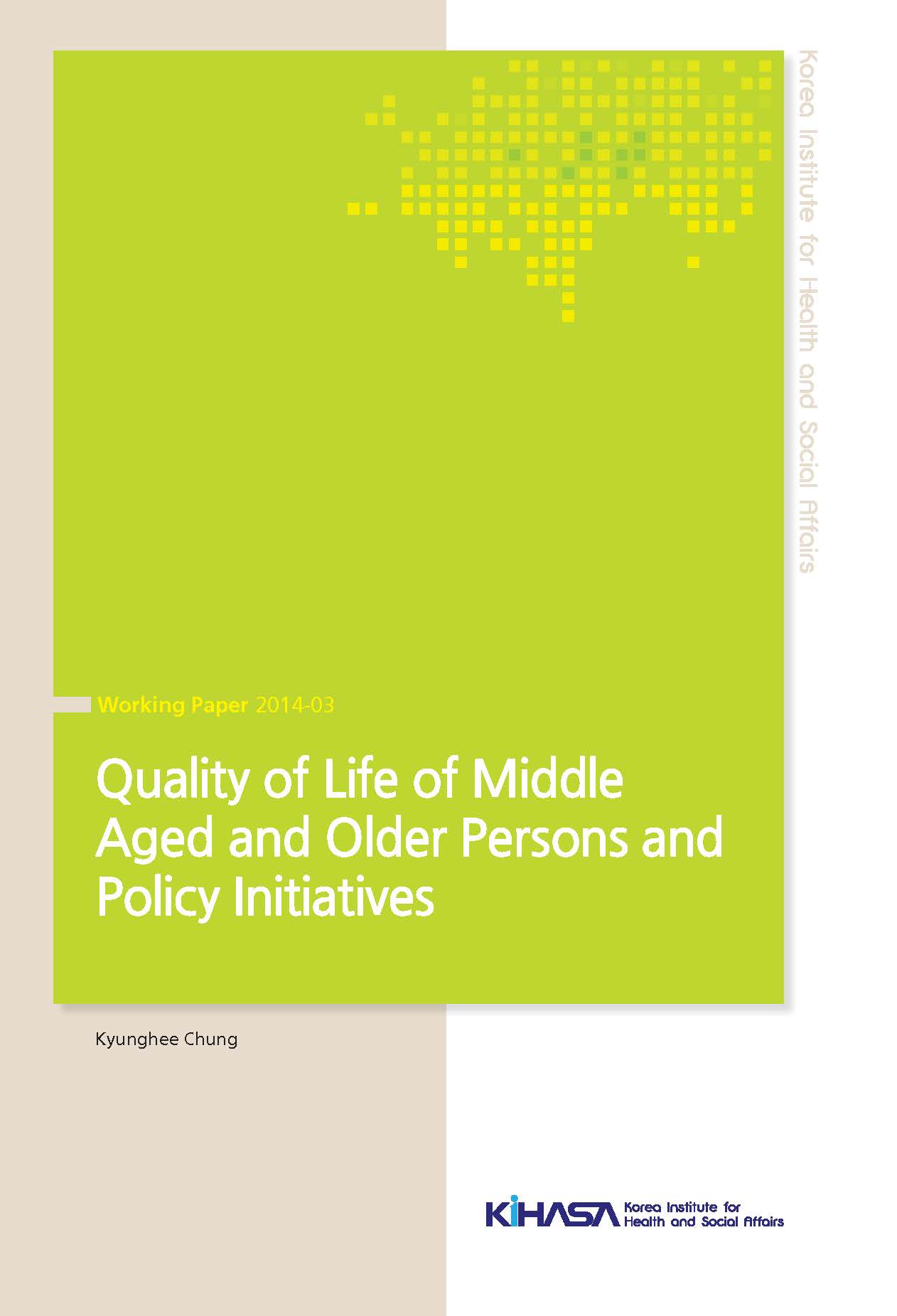 Quality of Life of Middle Aged and Older Persons and Policy Initiatives