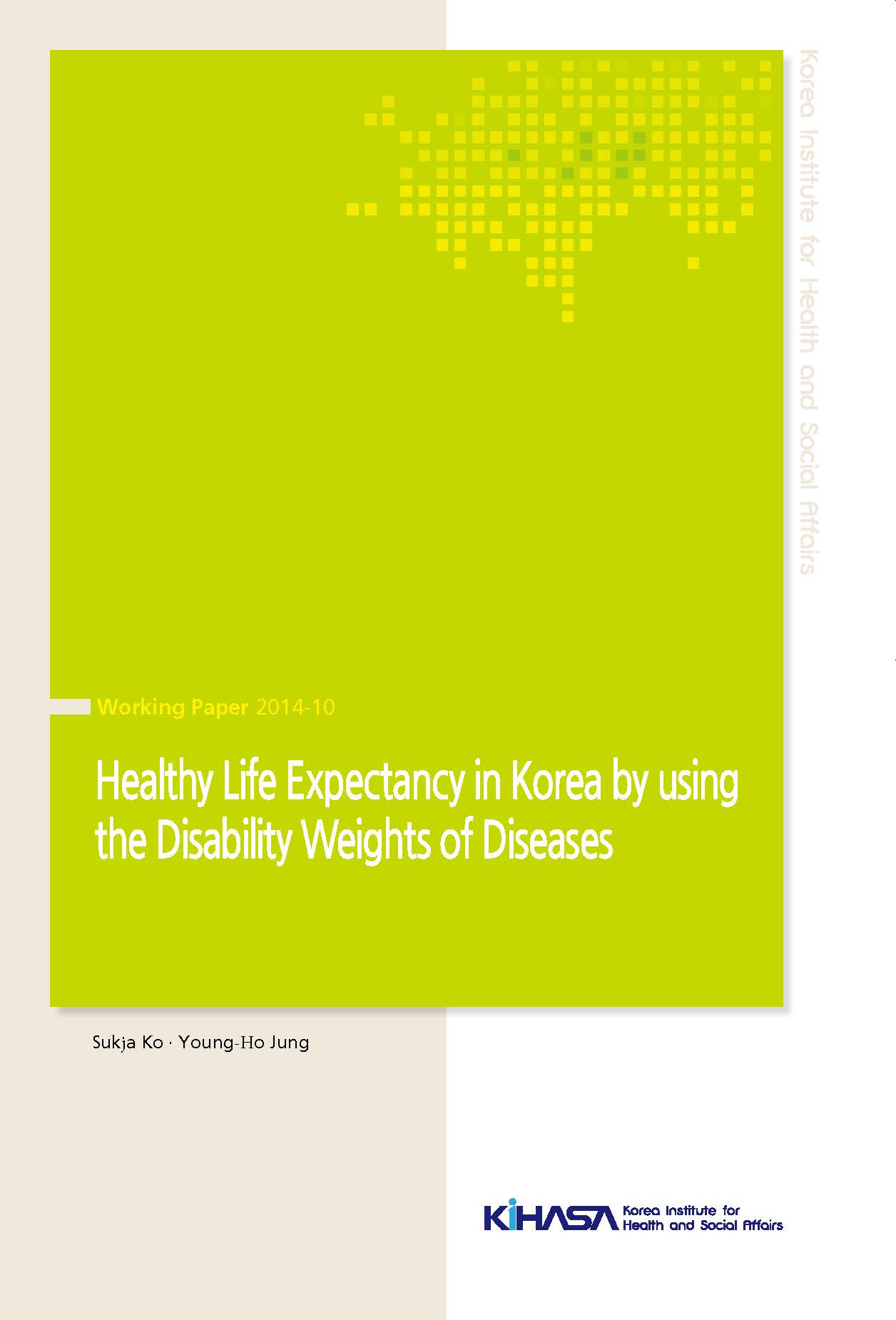 Healthy Life Expectancy in Korea by using the Disability Weights of Diseases