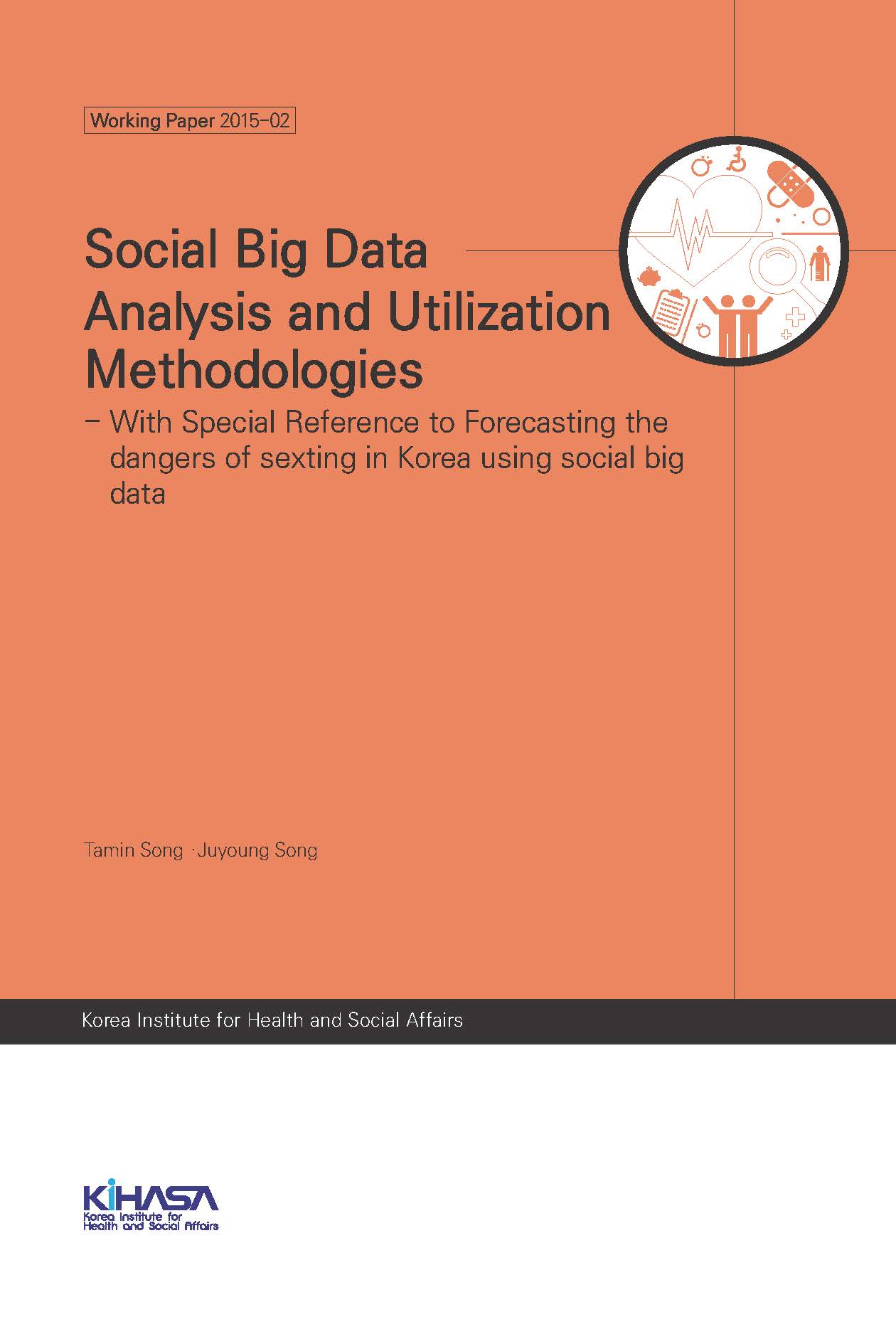 Social Big Data Analysis and Utilization Methodologies - With Special Reference to Forecasting the dangers of sexting in Korea using social big data