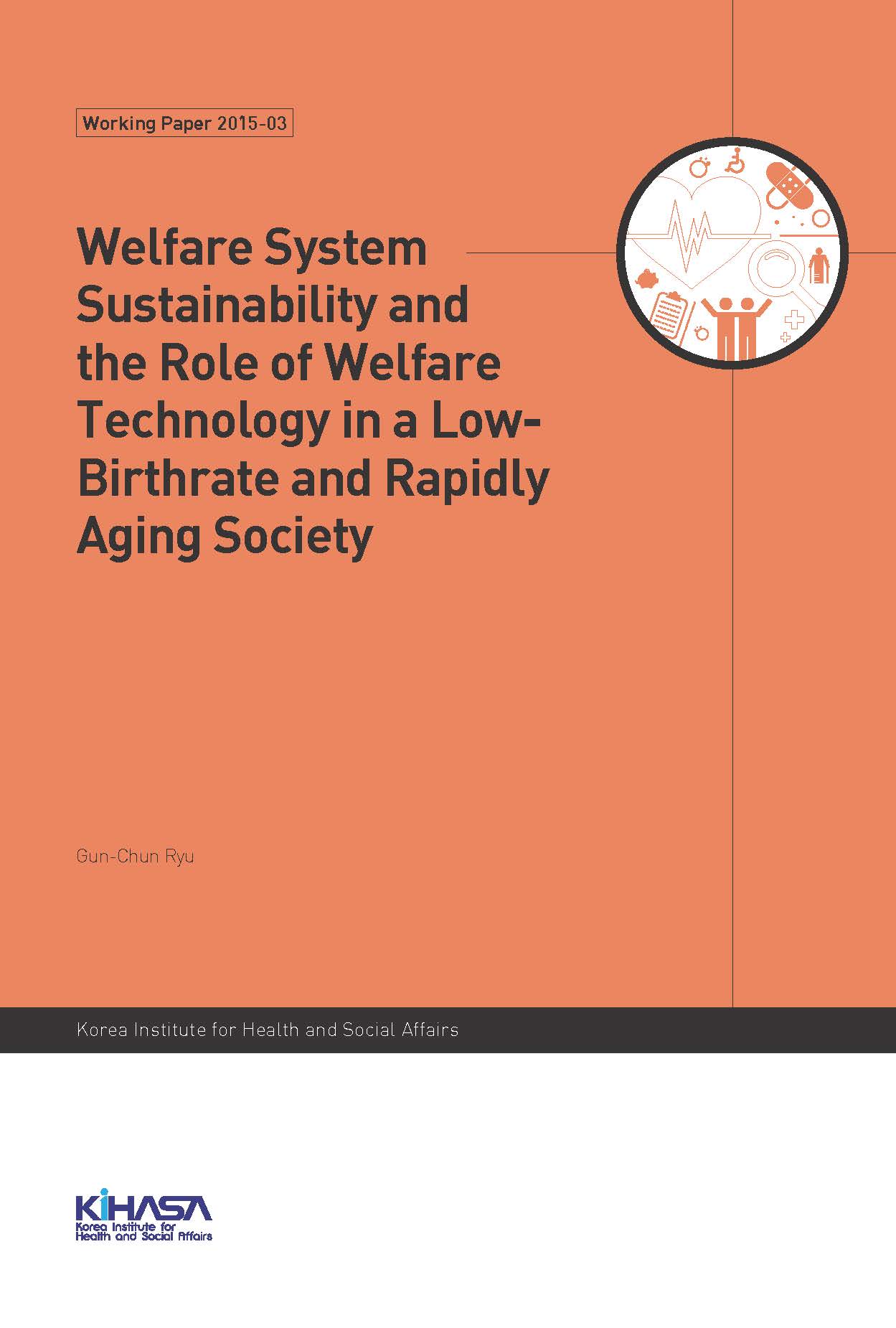 Welfare System Sustainability and the Role of Welfare Technology in a Low-Birthrate and Rapidly Aging Society
