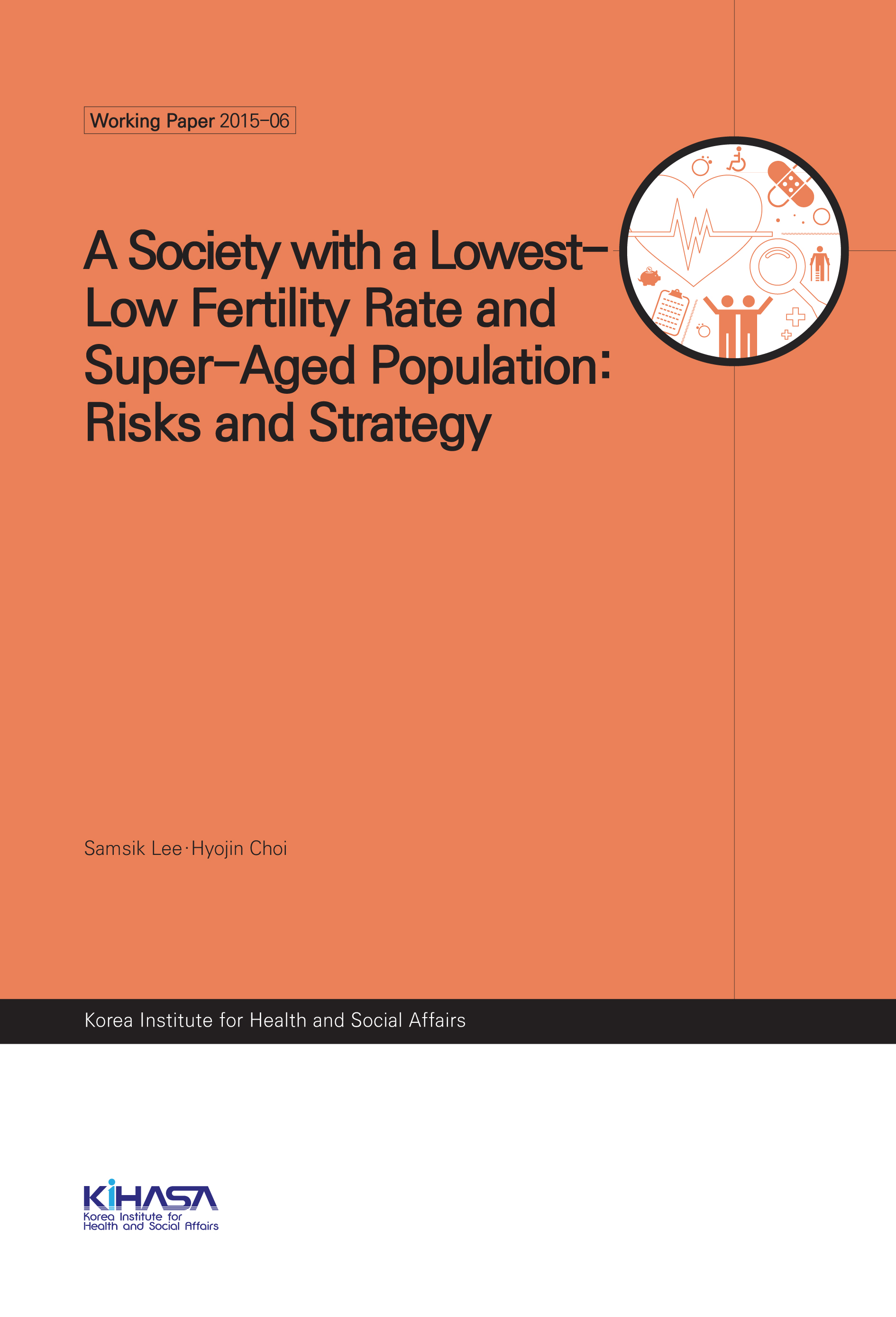 A Society with a Lowest-Low Fertility Rate and Super-Aged Population: Risks and Strategy