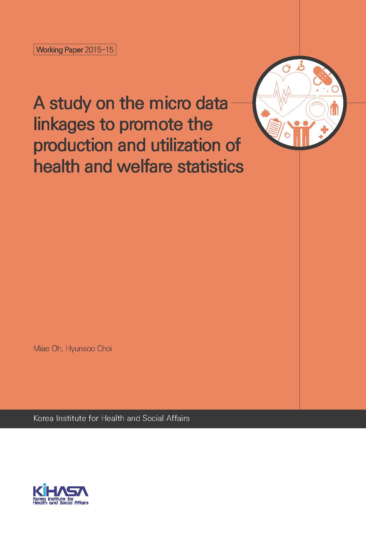 A study on the micro data linkages to promote the production and utilization of health and welfare statistics