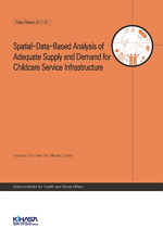 Spatial-Data-Based Analysis of Adequate Supply and Demand for Childcare Service Infrastructure