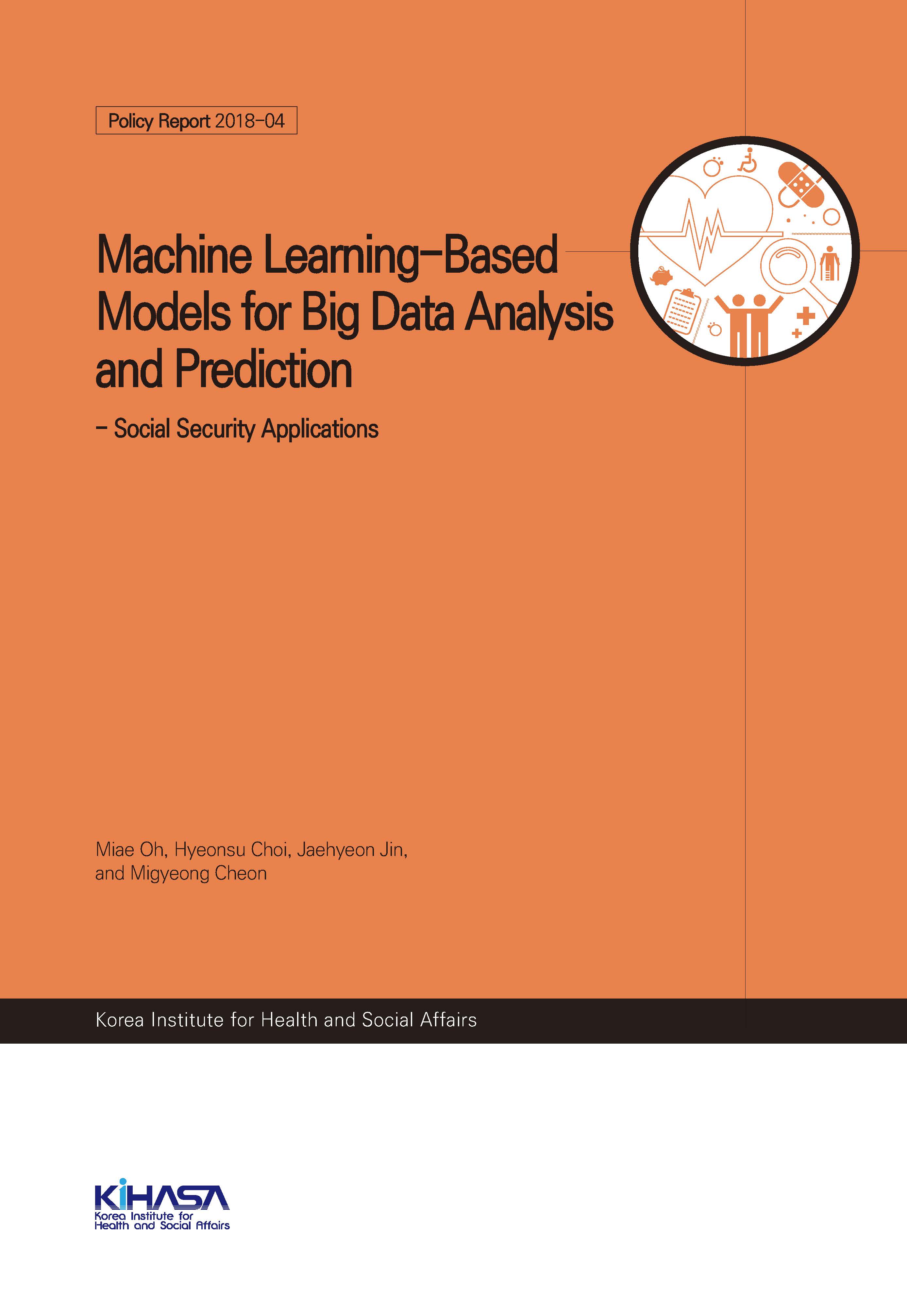 Machine Learning-Based Models for Big Data Analysis and Prediction: Social Security Applications