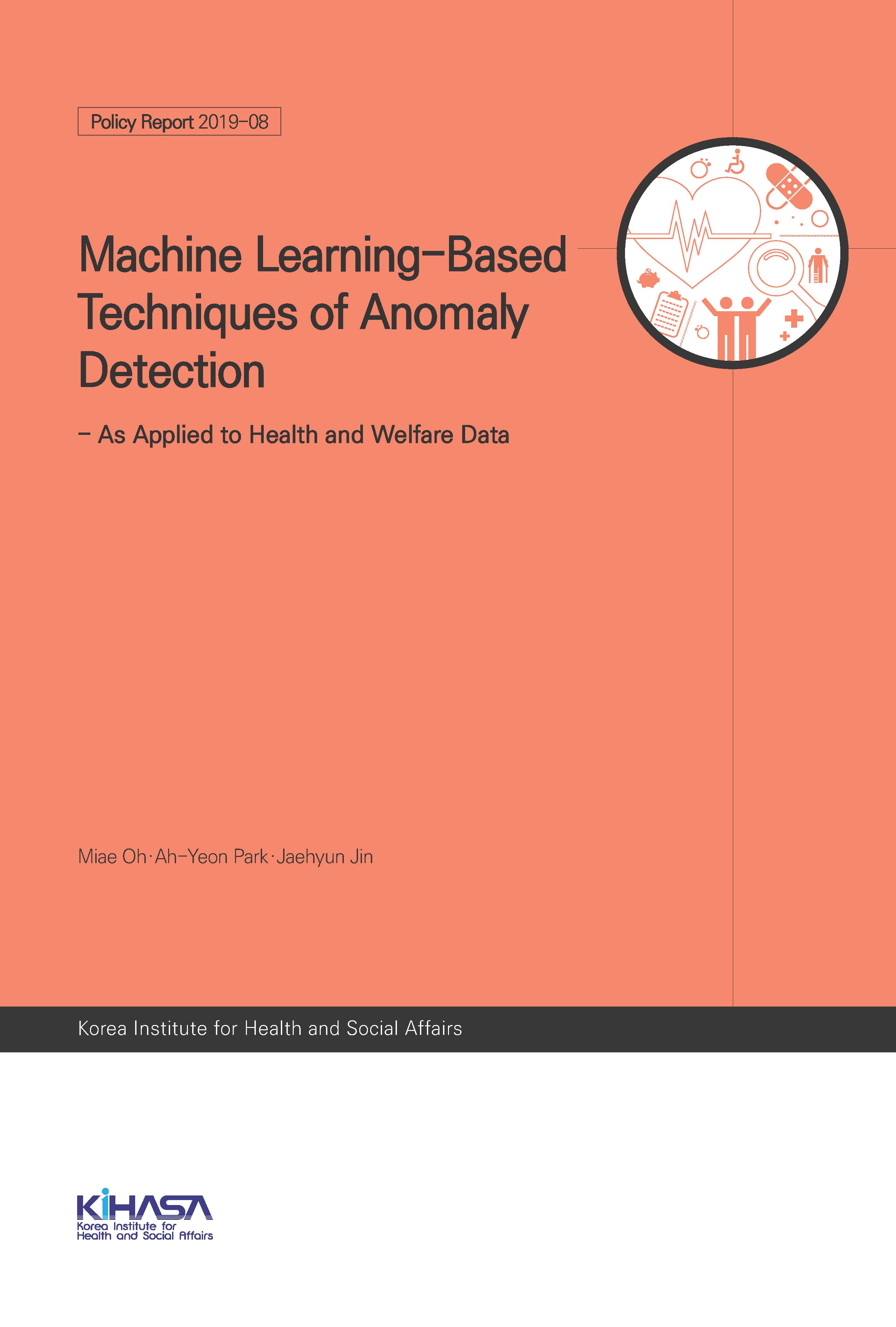 Machine Learning-Based Techniques of Anomaly Detection - As Applied to Health and Welfare Data